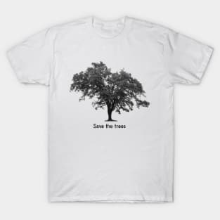 Save the trees T-Shirt